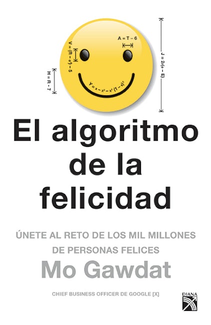 Book cover image for El algoritmo de la felicidad ISBN: 9786070750403